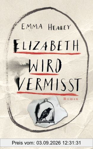 Elizabeth wird vermisst: Roman