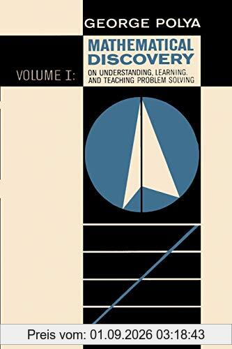 Mathematical Discovery on Understanding, Learning, and Teaching Problem Solving, Volume I
