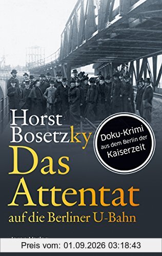 Das Attentat auf die Berliner U-Bahn: Roman