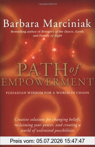 Barbara Marciniak Path Of Empowerment, New Pleiadian Wisdom For A World In Chaos
