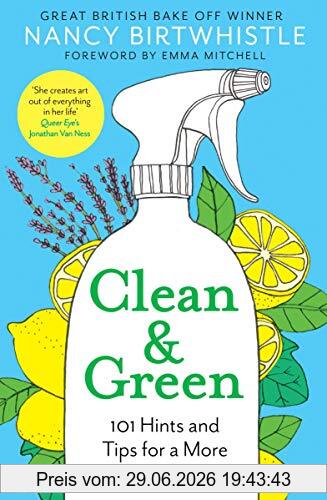 Nancy Birtwhistle Clean & Green, 101 Hints And Tips For A More Eco-Friendly Home