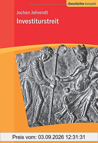 Investiturstreit (Geschichte kompakt)