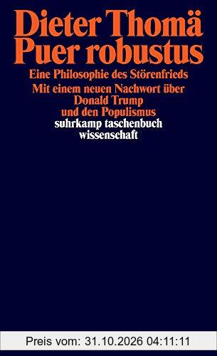 Puer robustus: Eine Philosophie des Störenfrieds (suhrkamp taschenbuch wissenschaft)