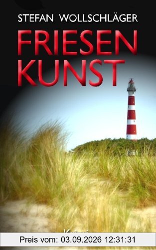 Friesenkunst: Ostfriesen-Krimi