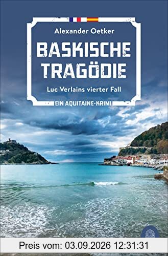Baskische Tragödie: Luc Verlains vierter Fall