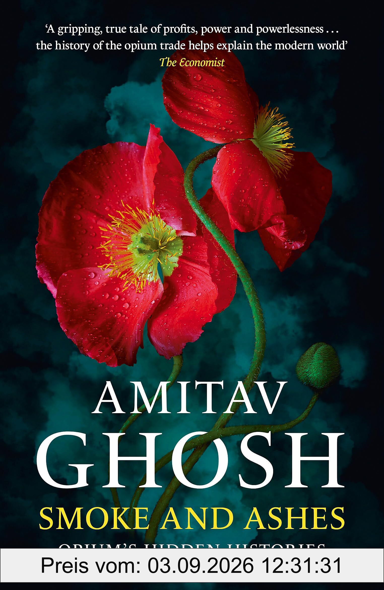 Smoke And Ashes: Opium's Hidden Histories