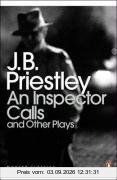 An Inspector Calls and Other Plays (Penguin Modern Classics)