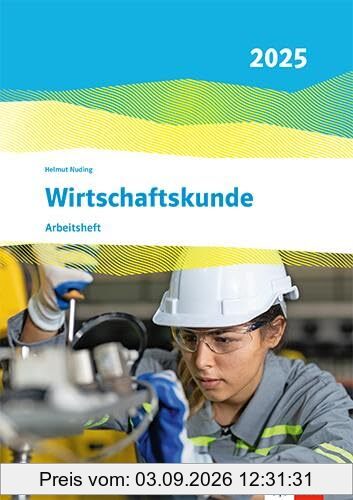 Wirtschaftskunde. Arbeitsheft. Ausgabe 2025