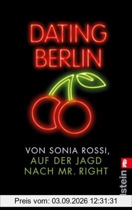 Dating Berlin: Auf der Jagd nach Mr Right