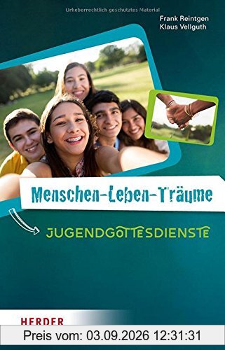 Menschen-Leben-Träume: Jugendgottesdienste