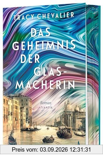 Das Geheimnis der Glasmacherin: Roman