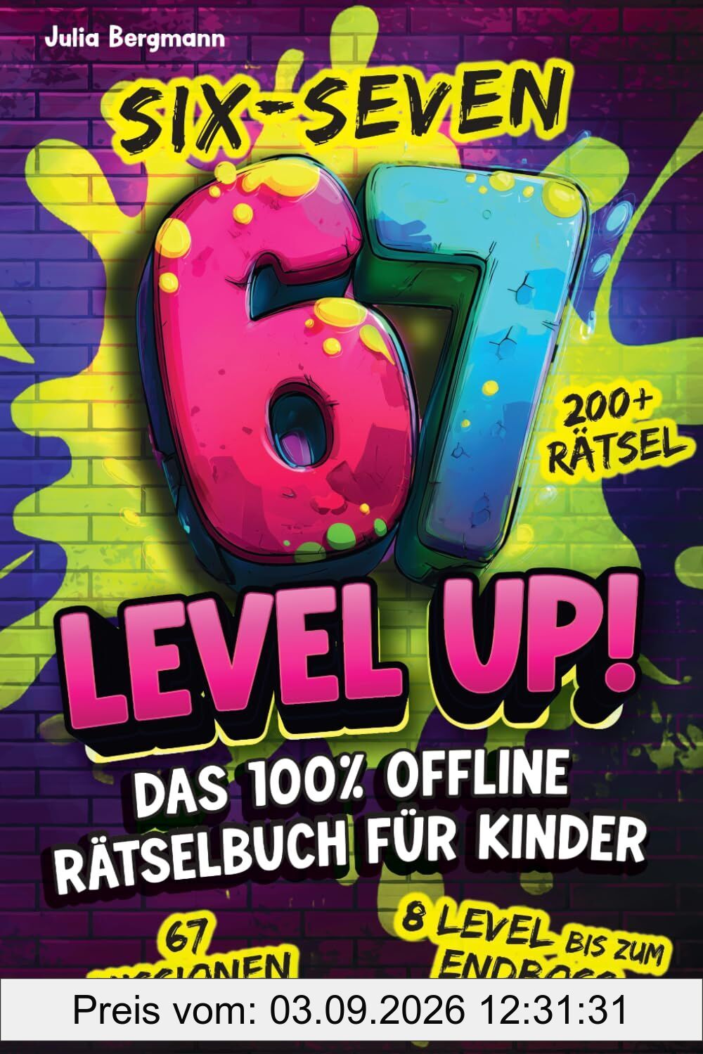 Six-Seven 67 Level Up! Das 100% Offline Rätselbuch für Kinder ab 10 Jahren