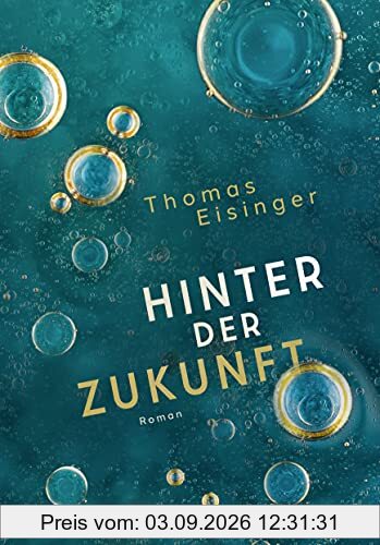 Hinter der Zukunft