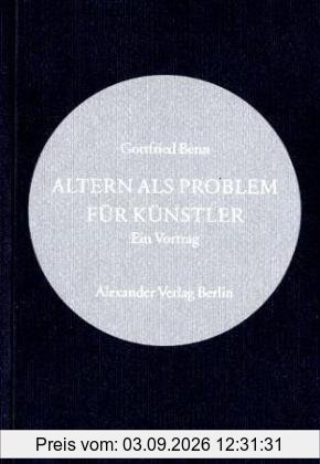 Altern als Problem für Künstler. Ein Vortrag