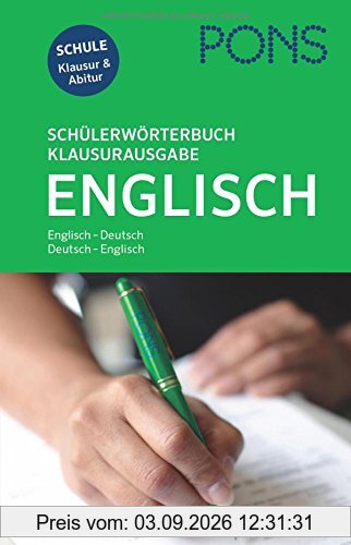PONS Schülerwörterbuch Klausurausgabe Englisch: Englisch-Deutsch / Deutsch-Englisch. Mit Online-Wörterbuch