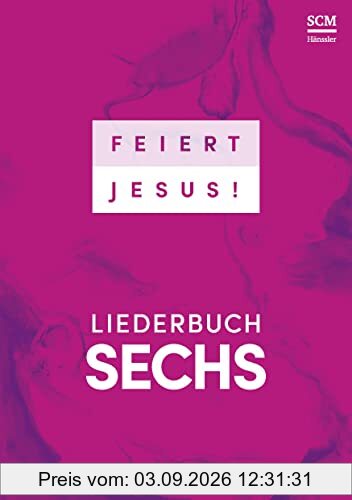 Feiert Jesus! 6 - Ringbuch