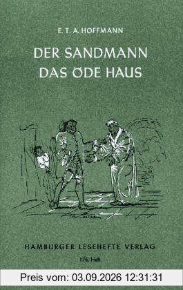 Der Sandmann. Das öde Haus: Nachtstücke