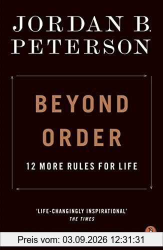Beyond Order: 12 More Rules for Life