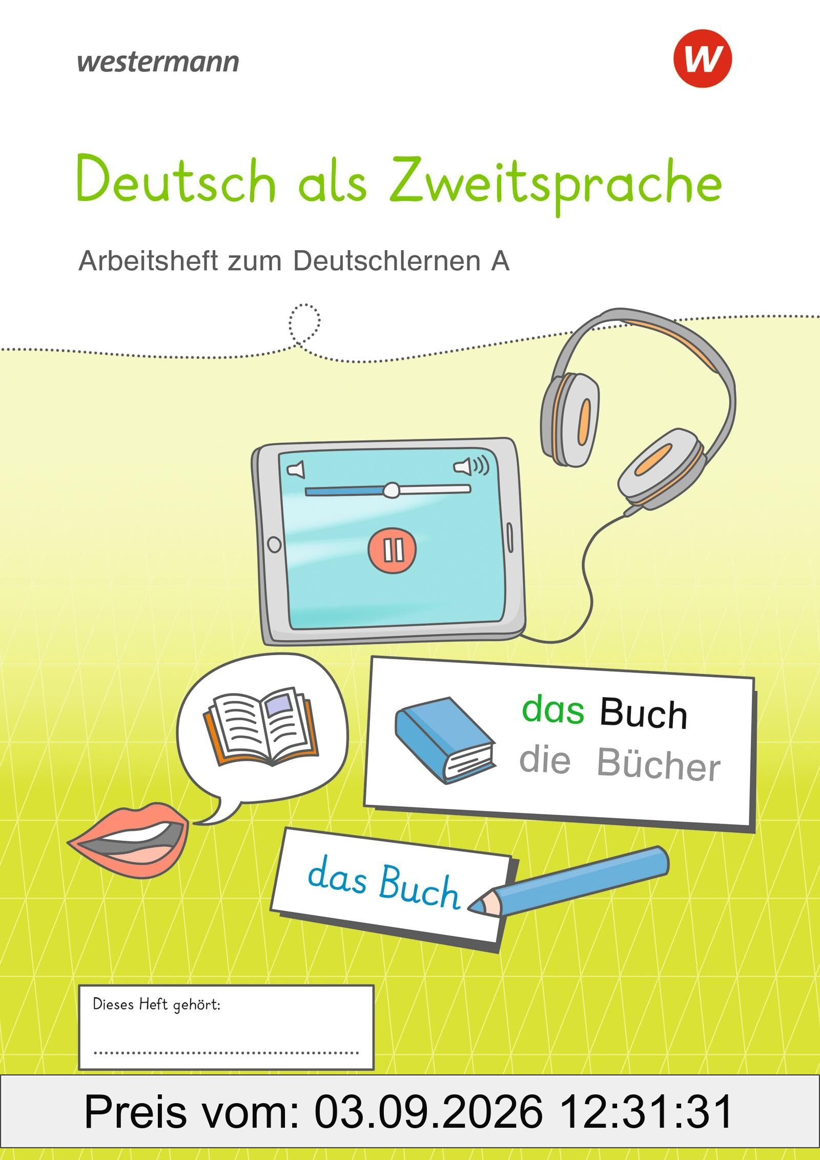 Westermann Unterrichtsmaterialien Grundschule. DaZ Arbeitsheft A