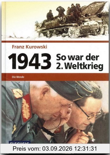 1943 - So war der 2. Weltkrieg: Die Wende