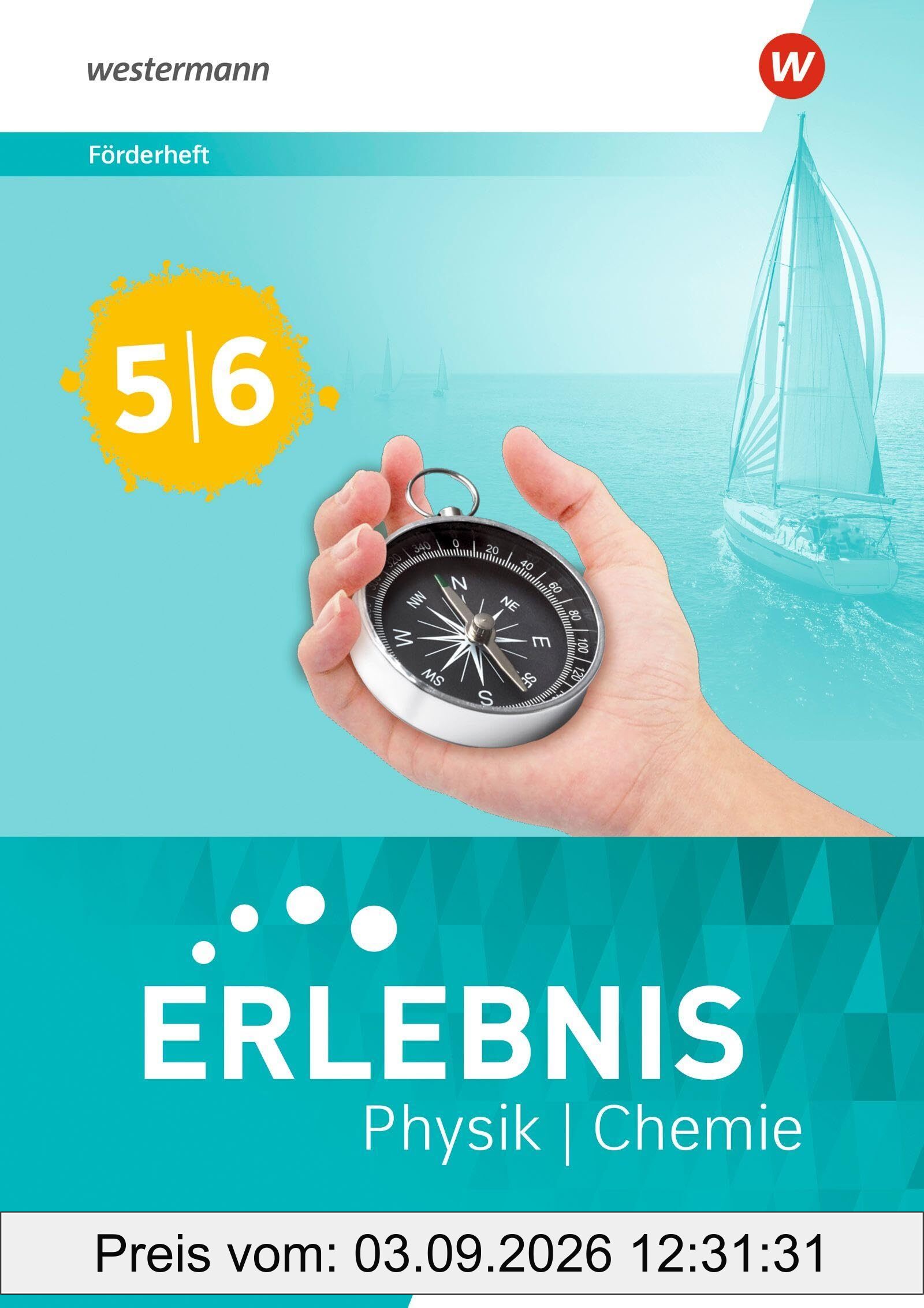 Erlebnis Physik/Chemie. Förderheft 5/6. Allgemeine Ausgabe