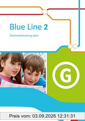 Blue Line / Grammatiktraining aktiv!: Ausgabe 2014