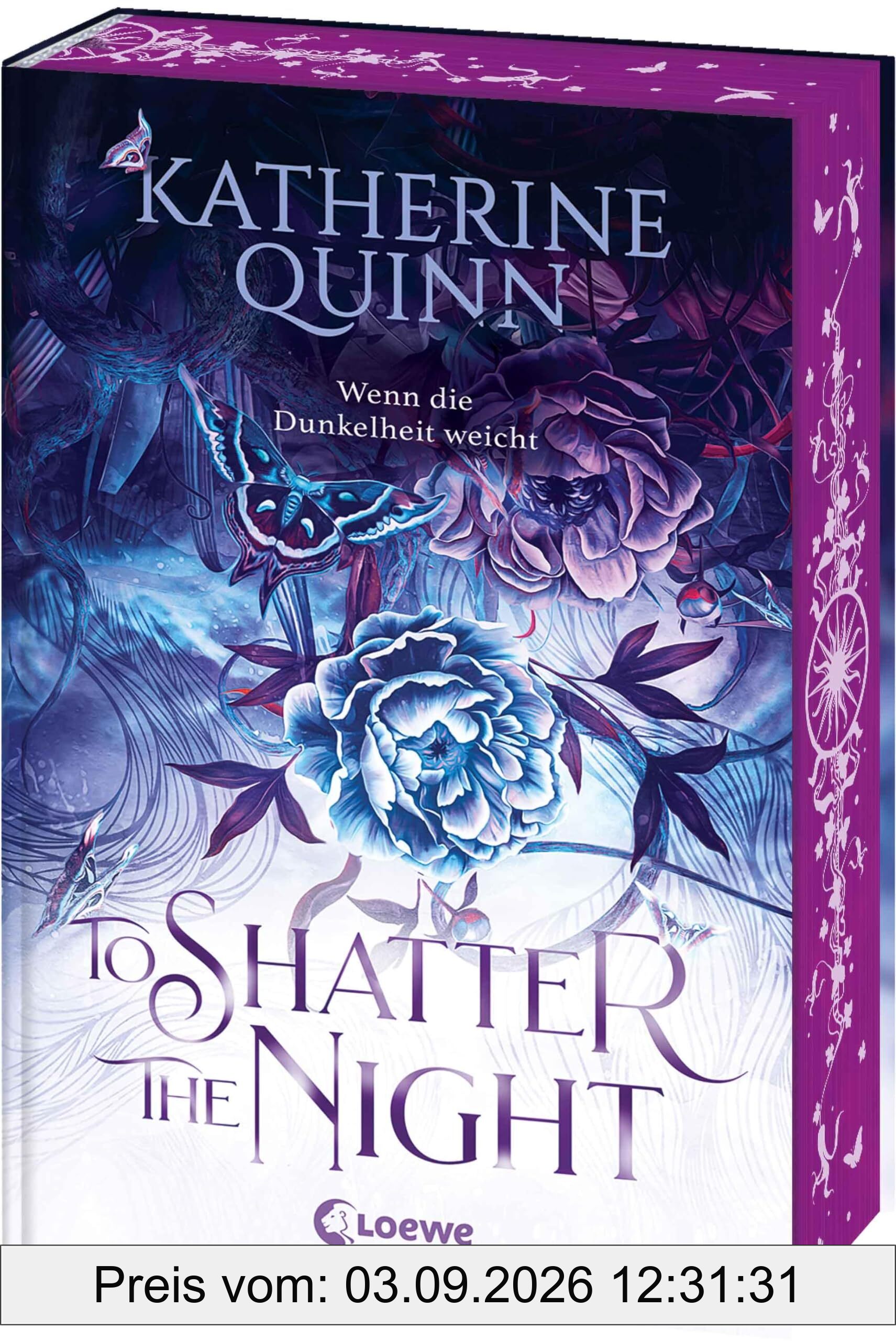 To Shatter the Night (Die verfluchten Lande, Band 2): Wenn die Dunkelheit weicht - Episches Finale der düsteren Romantasy-Dilogie - Mit Farbschnitt nur solange der Vorrat reicht