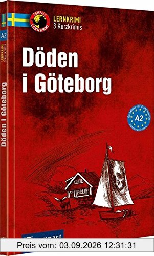 Döden i Göteborg: Schwedisch A2 (Lernkrimi Kurzkrimis)