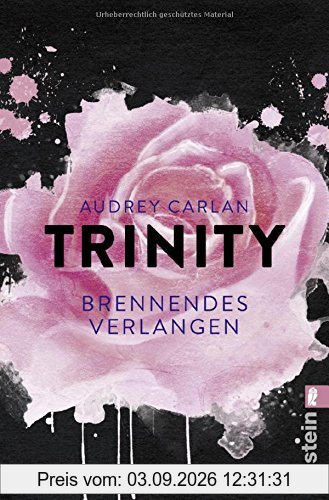 Trinity - Brennendes Verlangen (Die Trinity-Serie, Band 5)