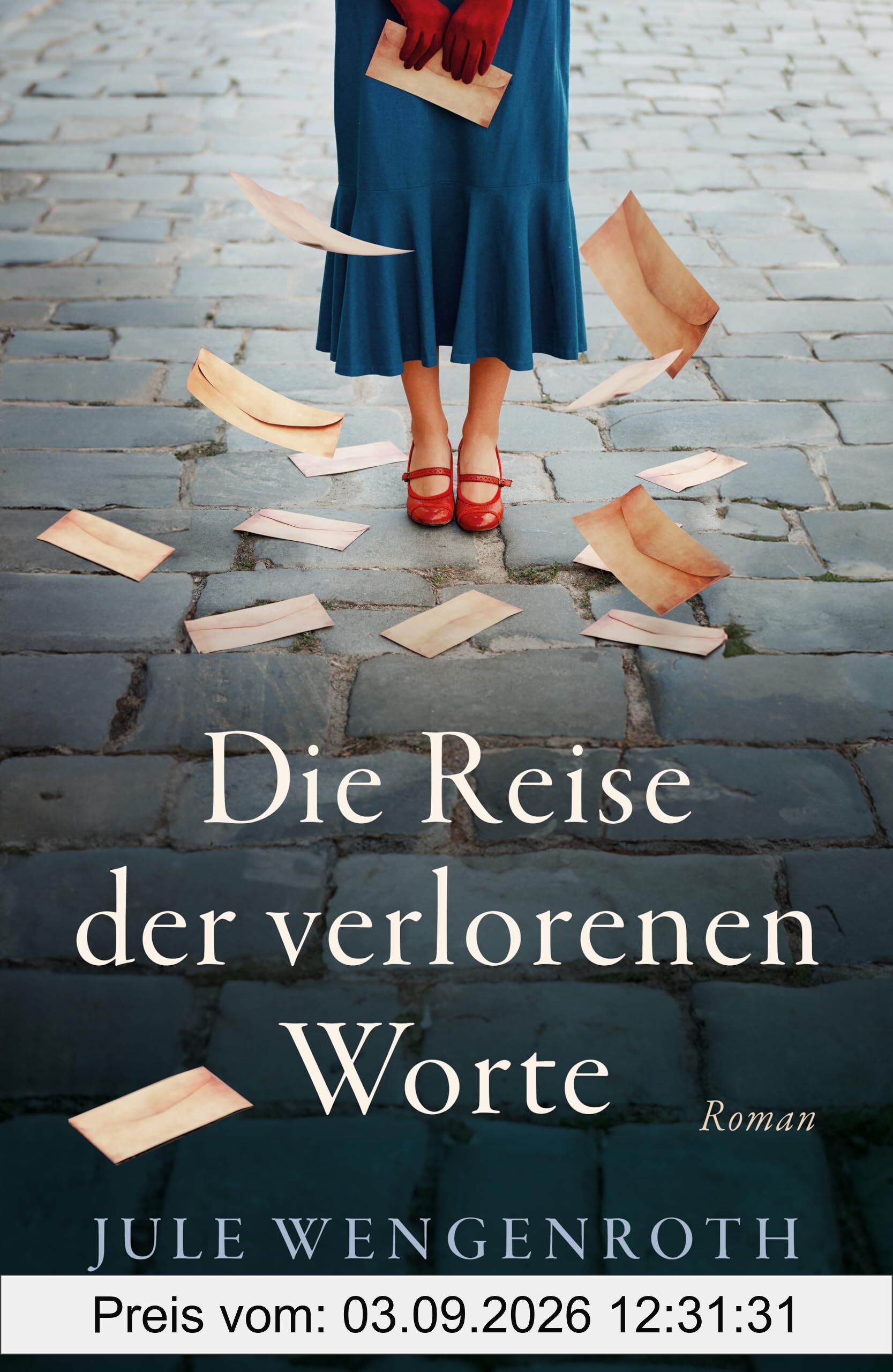 Die Reise der verlorenen Worte: Roman | Für Leserinnen von »Die Mitternachtsbibliothek« und »Der Buchspazierer« | Generationen-Roman