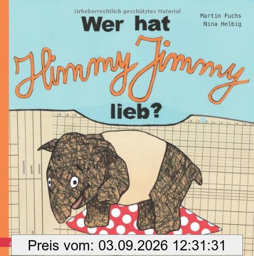 Wer hat Himmy Jimmy lieb?