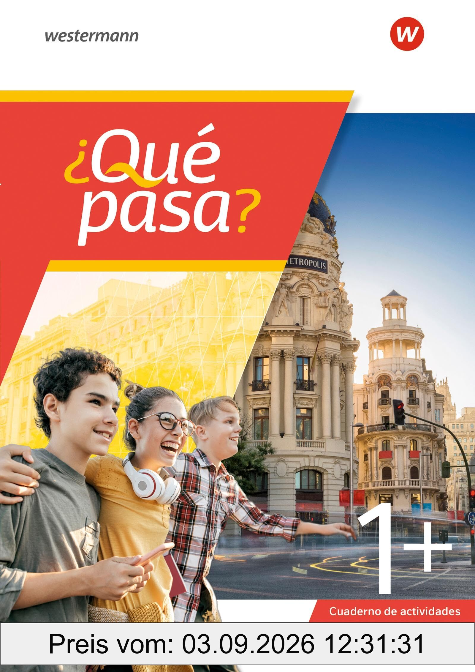 ¿Qué pasa? - Spanisch als 2. Fremdsprache ab Klasse 6 oder 7 - Ausgabe 2025: Cuaderno de actividades 1+ (für NI, HH, HB)