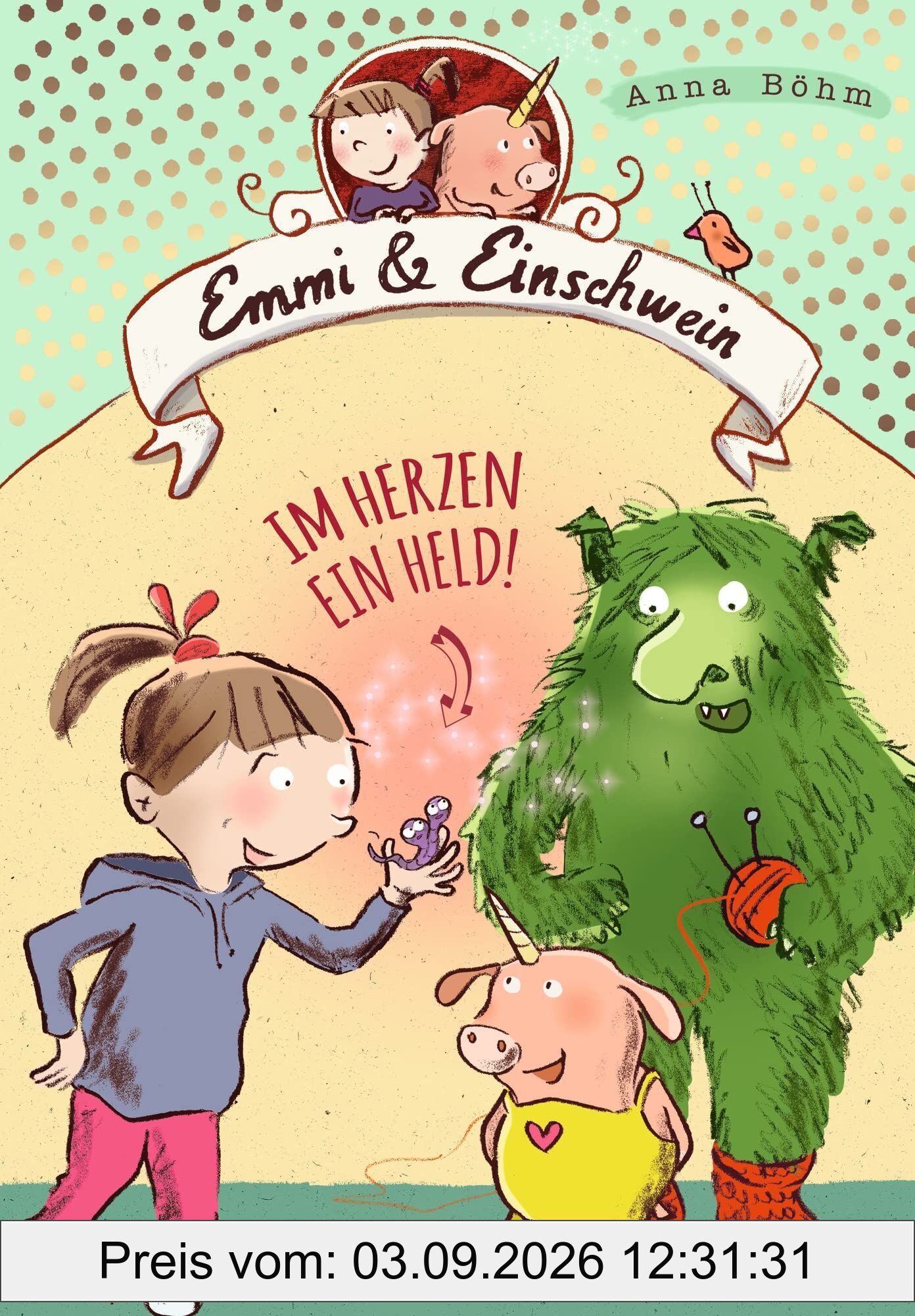 Emmi & Einschwein 2. Im Herzen ein Held!