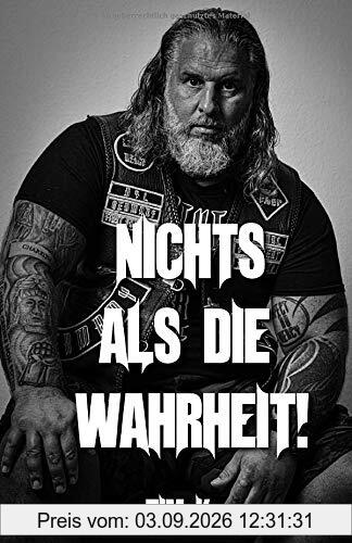 Nichts als die Wahrheit!