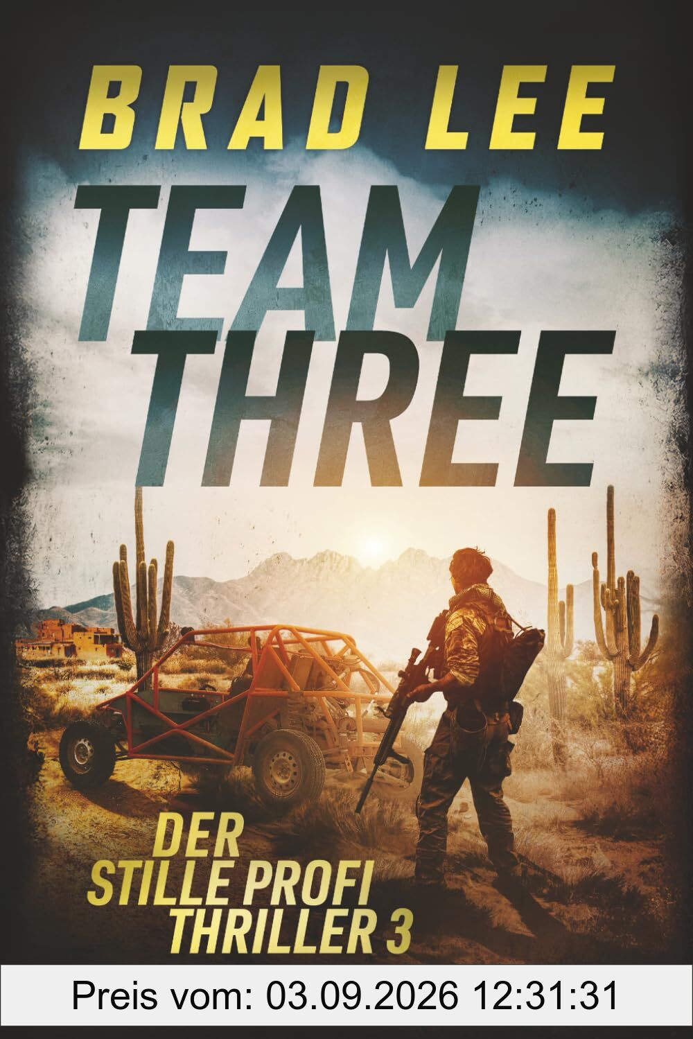 Team Three: Der stille Profi Thriller 3