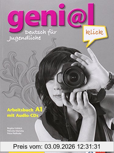 geni@l klick A1 - Arbeitsbuch mit 2 Audio-CDs: Deutsch als Fremdsprache für Jugendliche