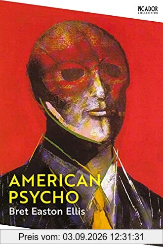 American Psycho: Bret Easton Ellis (Picador Collection, 1)