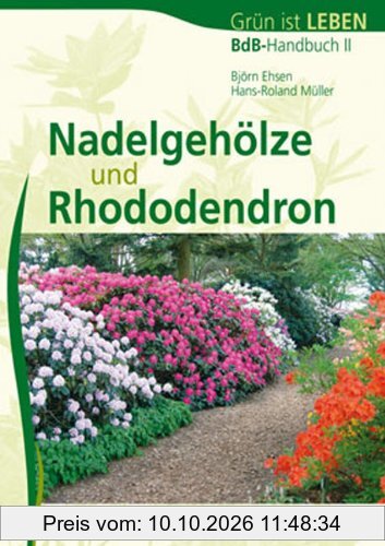 Nadelgehöze und Rhododendron: BdB-Handbuch II