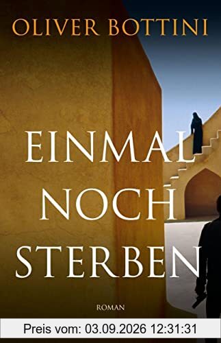 Einmal noch sterben: Roman
