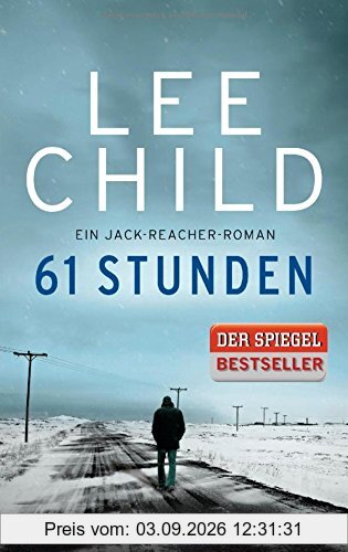 61 Stunden: Ein Jack-Reacher-Roman