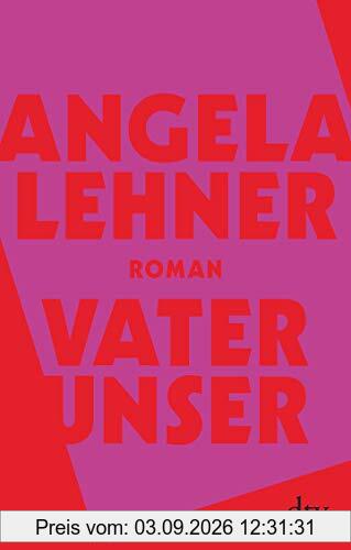 Vater unser: Roman