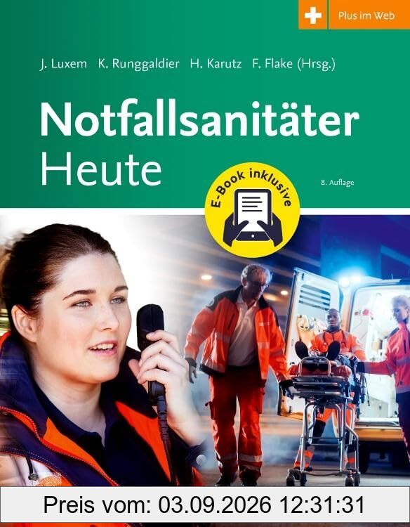 Notfallsanitäter Heute + E-Book: für den Rettungsdienst