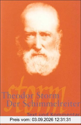 Der Schimmelreiter: Text und Kommentar (Suhrkamp BasisBibliothek)