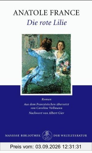 Die rote Lilie: Roman