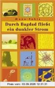Durch Bagdad fließt ein dunkler Strom