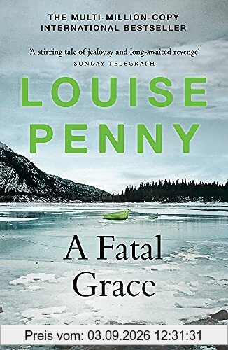 A Fatal Grace: (A Chief Inspector Gamache Mystery Book 2)