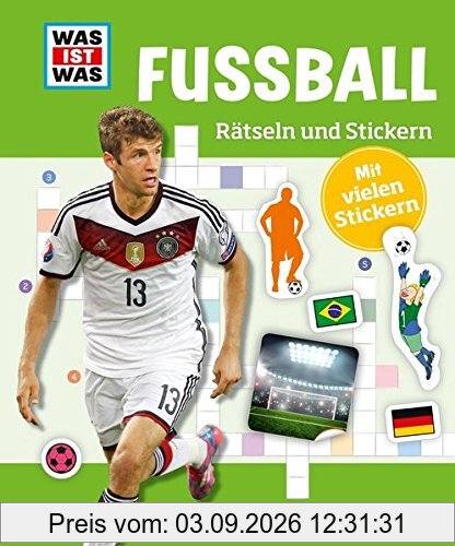 Rätseln und Stickern: Fußball (WAS IST WAS - Rätselhefte)
