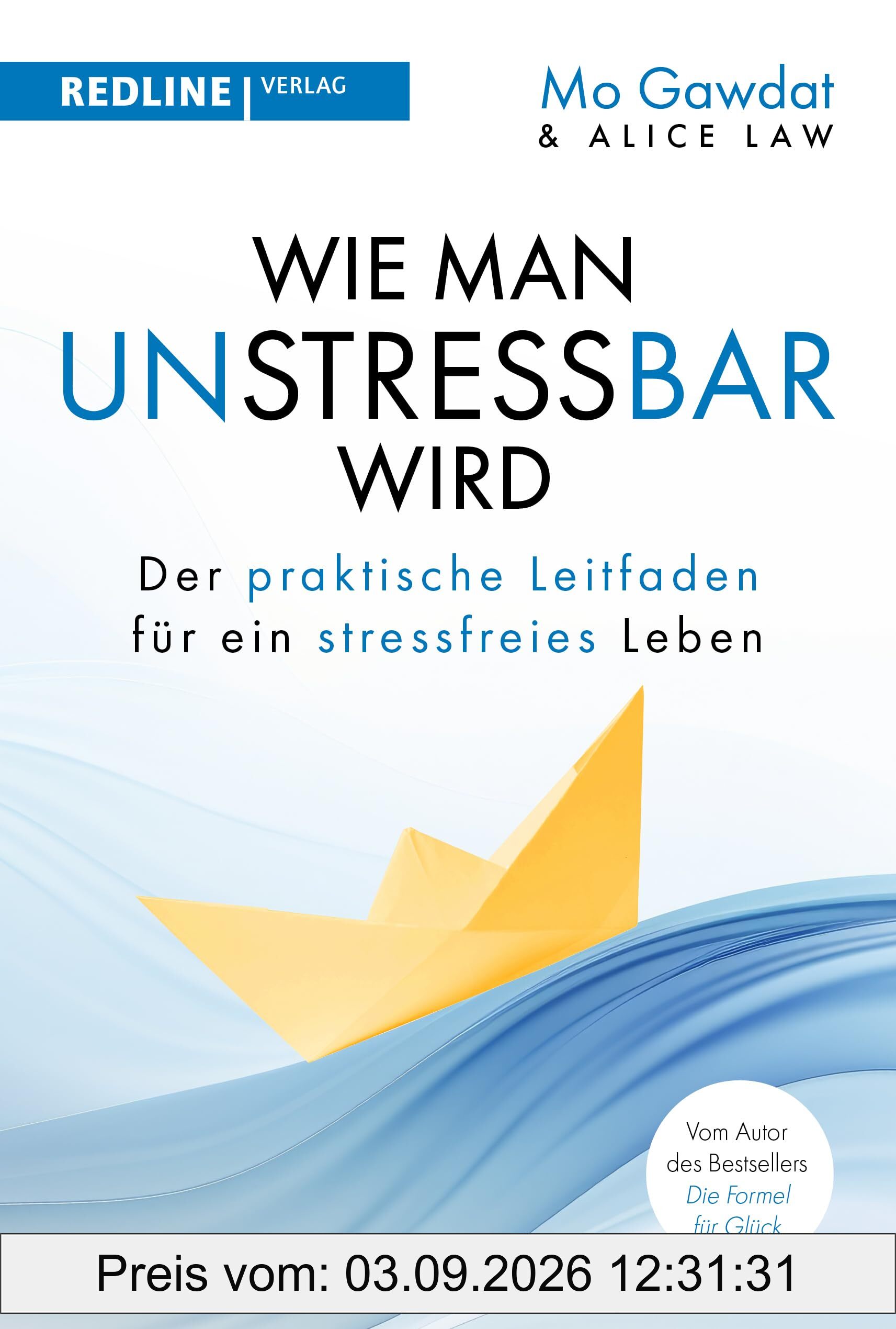 Wie man unstressbar wird: Der praktische Leitfaden für ein stressfreies Leben