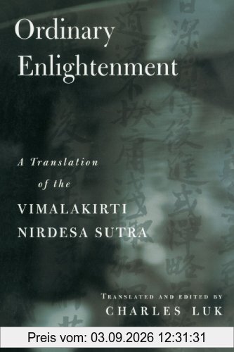 Ordinary Enlightenment: A Translation of the Vimalakirti Nirdesa