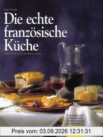 Die echte französische Küche